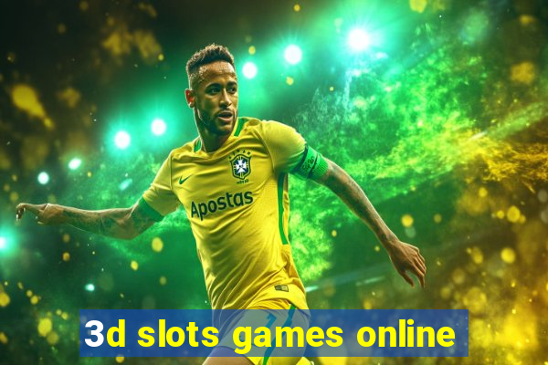 3d slots games online